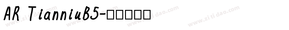 AR TianniuB5字体转换